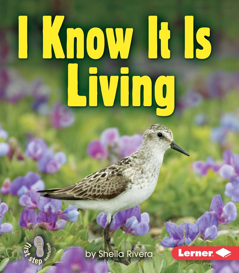 I Know It Is Living (First Step Nonfiction - Living or Nonliving)