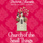 Church of the Small Things Bible Study Guide: Making a Difference Right Where You Are