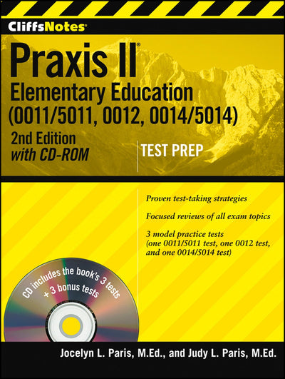 CliffsNotes Praxis II Elementary Education (0011/5011, 0012, 0014/5014) with CD-ROM, Second Edition (CliffsNotes (Paperback))