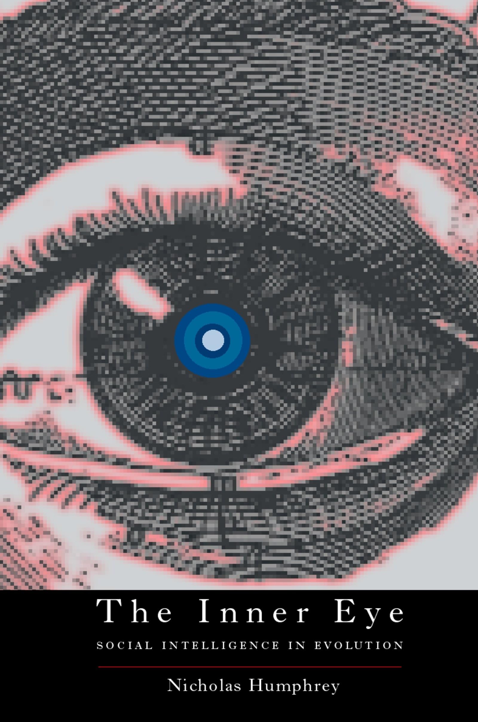 The Inner Eye: Social Intelligence in Evolution