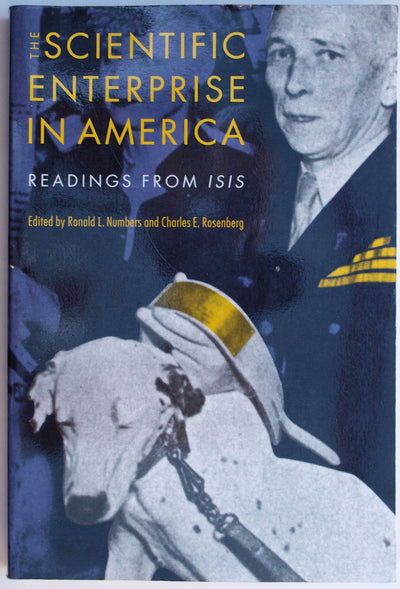 The Scientific Enterprise in America: Readings from Isis