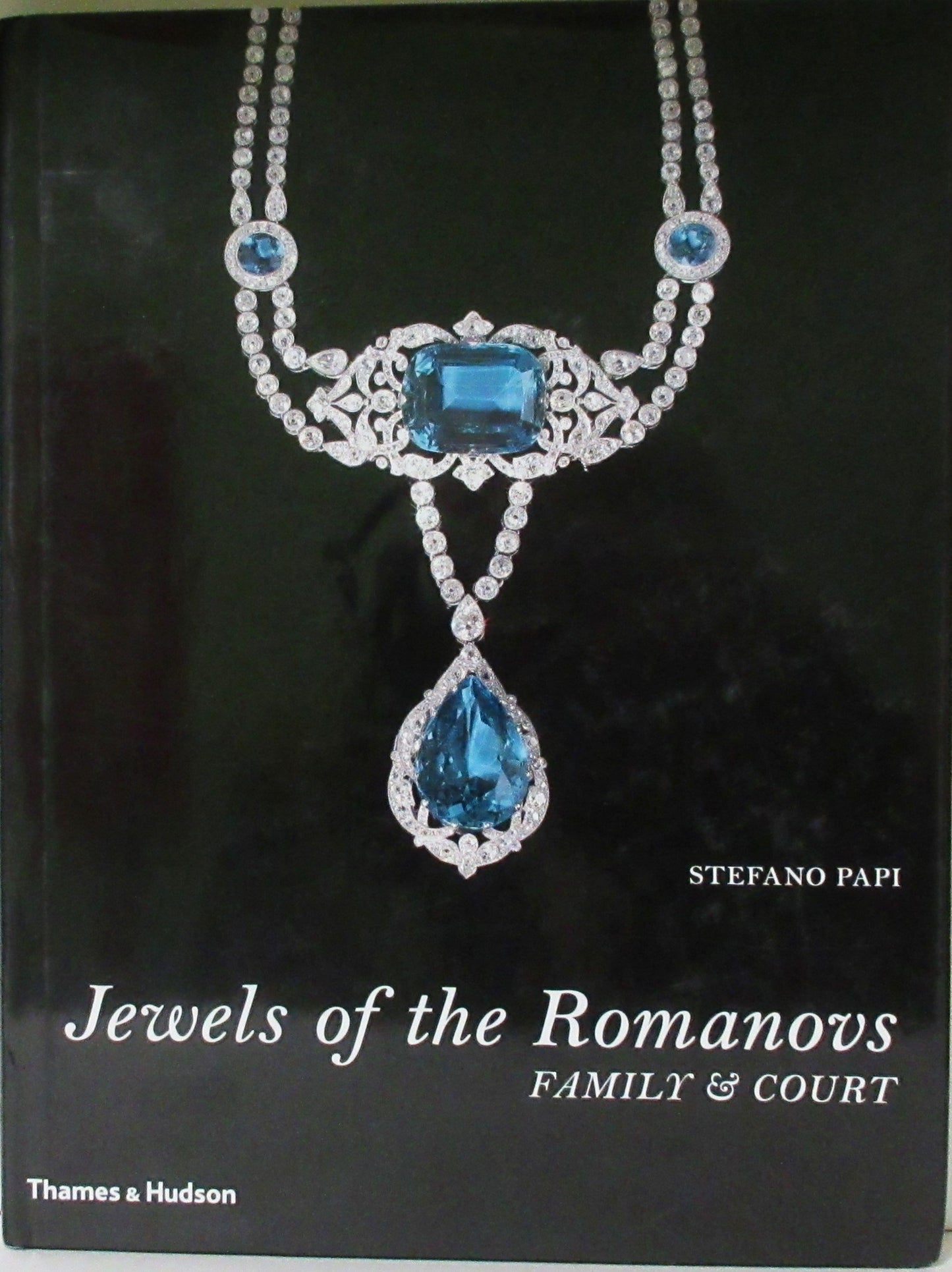 Jewels of the Romanovs: Family & Court by Papi, Stefano