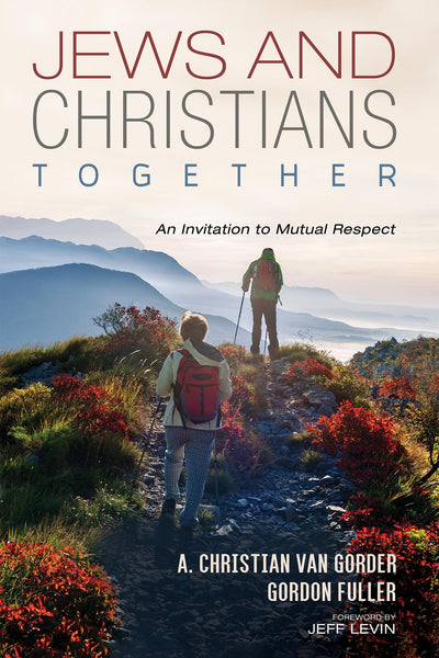 Jews and Christians Together: An Invitation to Mutual Respect