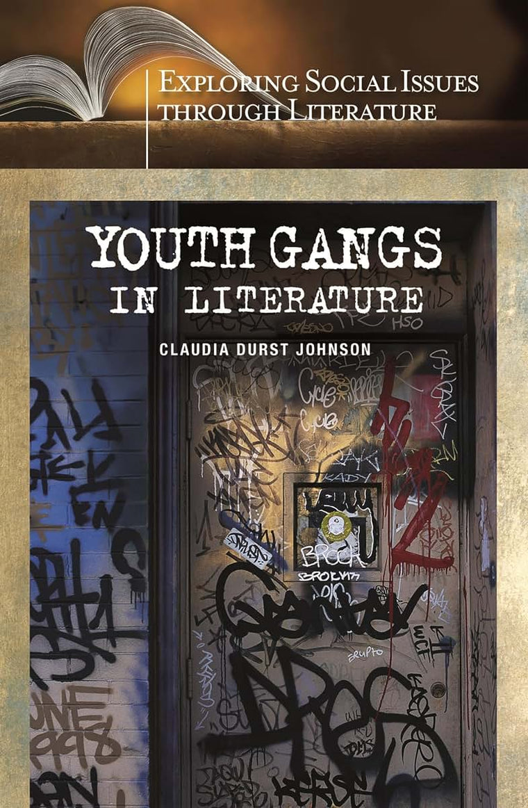 Youth Gangs in Literature (Exploring Social Issues through Literature)