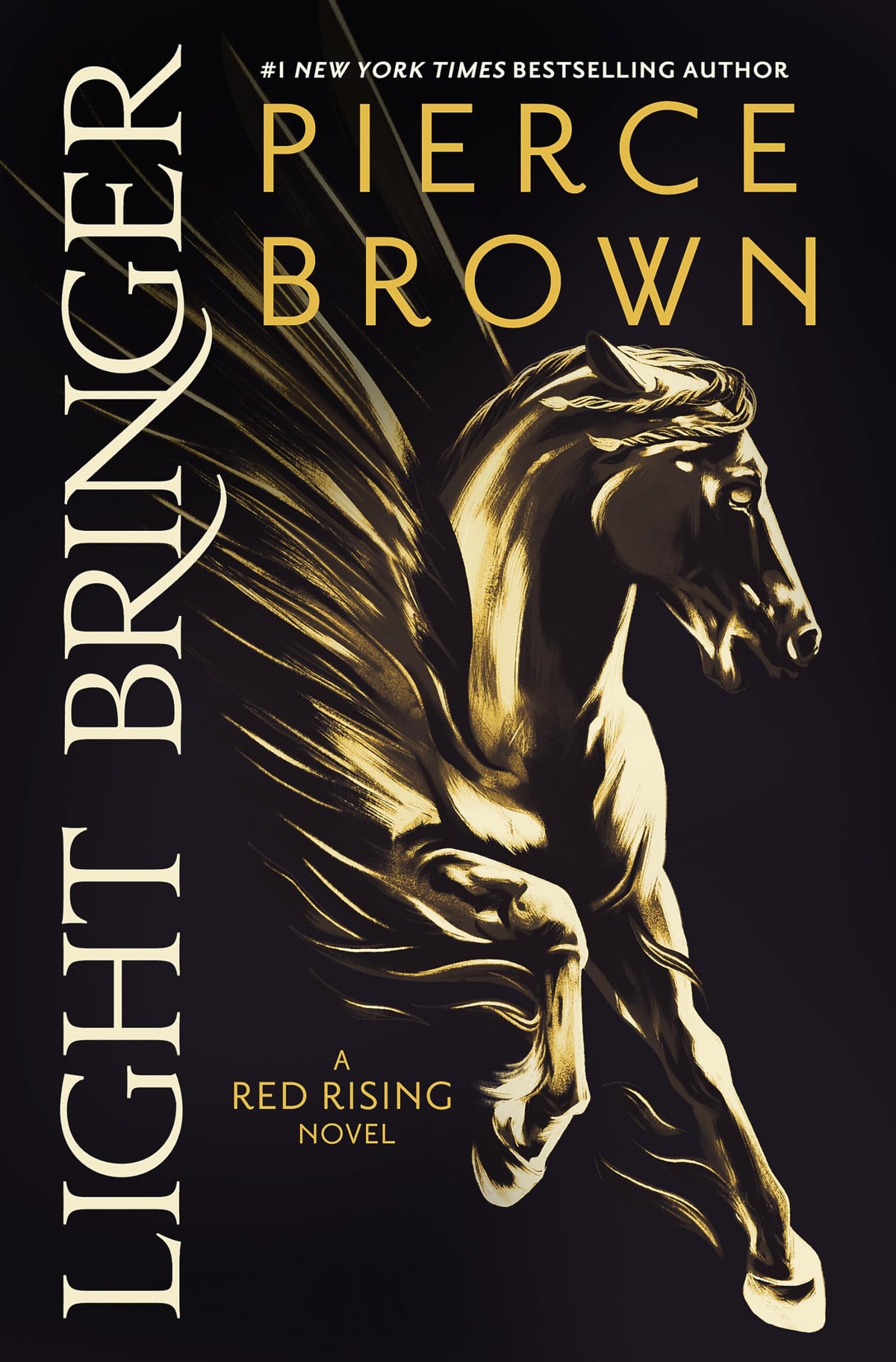 Light Bringer: the absolutely addictive and action-packed space opera (Red Rising Series)