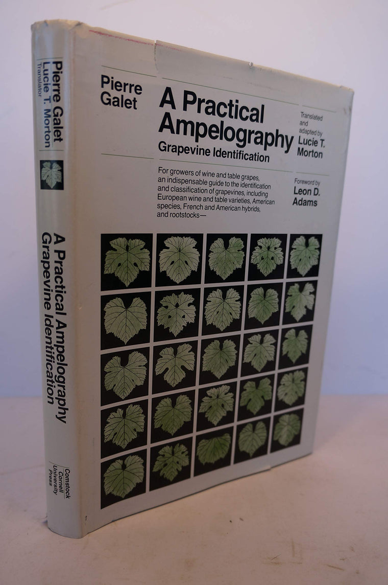 A Practical Ampelography: Grapevine Identification (Comstock Bk)