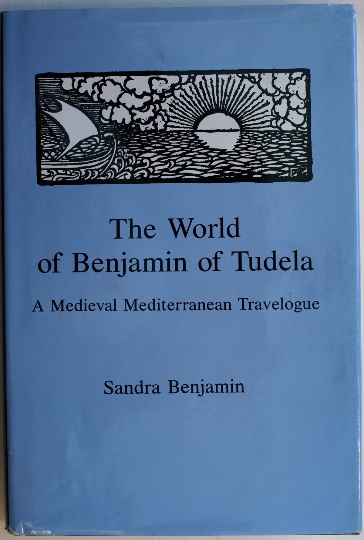 The World of Benjamin of Tudela: A Medieval Mediterranean Travelogue