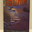 Advanced Tactical Fighter to F-22 Raptor: Origins of the 21st Century Air Dominance Fighter (Library of Flight) (AIAA Education)