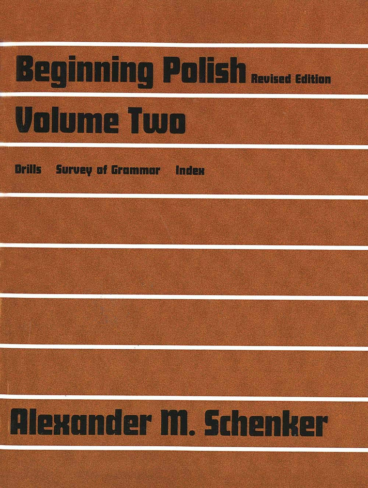 Beginning Polish: Volume Two (Linguistic S)
