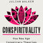 Conspirituality: How New Age Conspiracy Theories Became a Health Threat