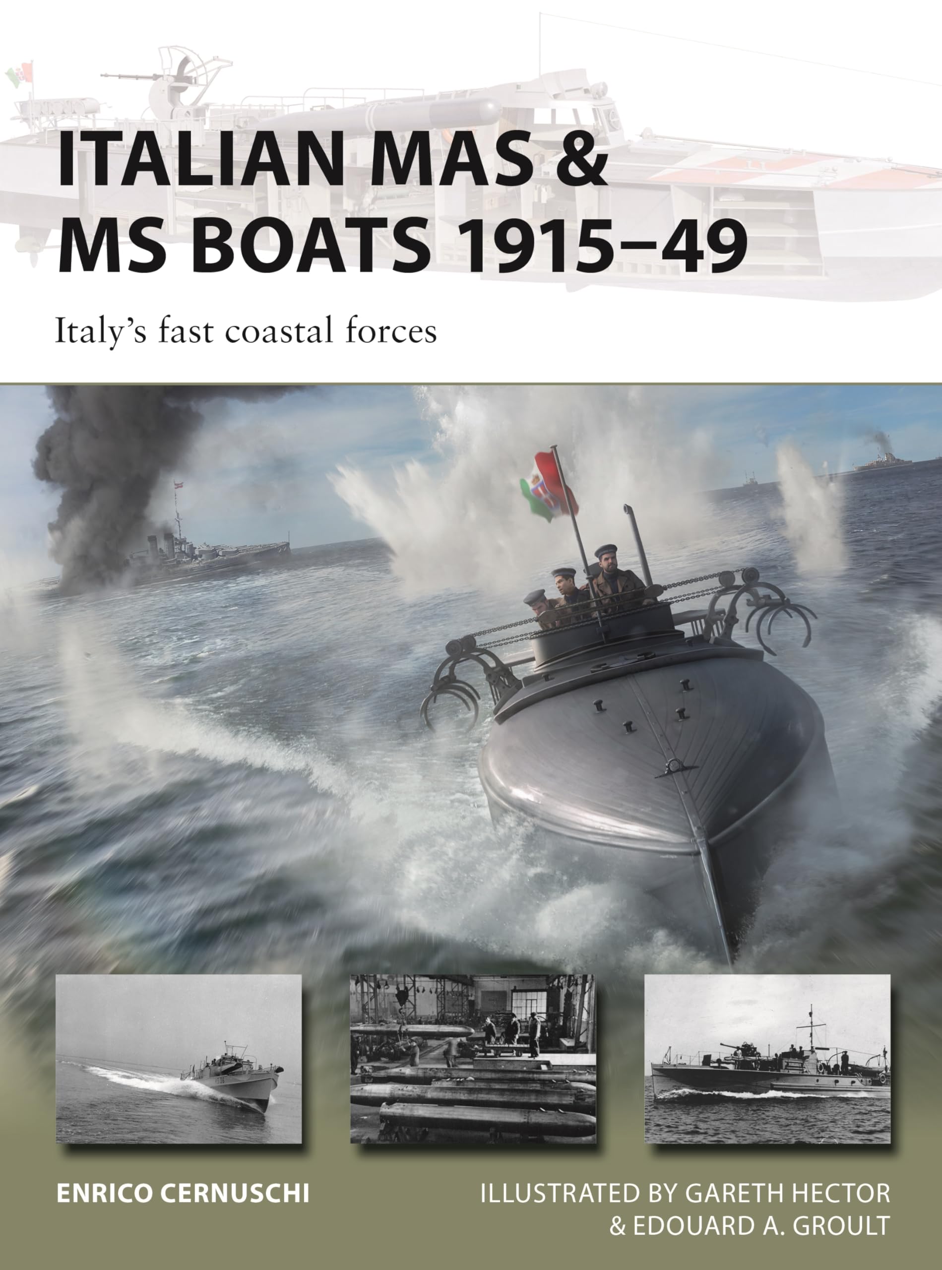 Italian MAS & MS Boats 1915-49: Italy's fast coastal forces (New Vanguard, 347)