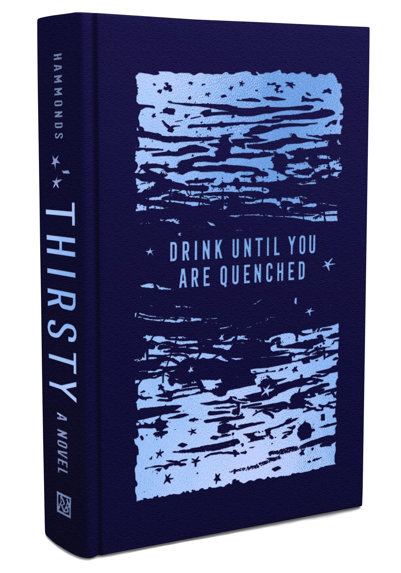 Thirsty: A Novel