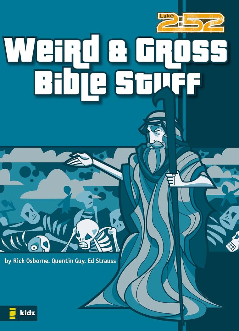 Weird & Gross Bible Stuff