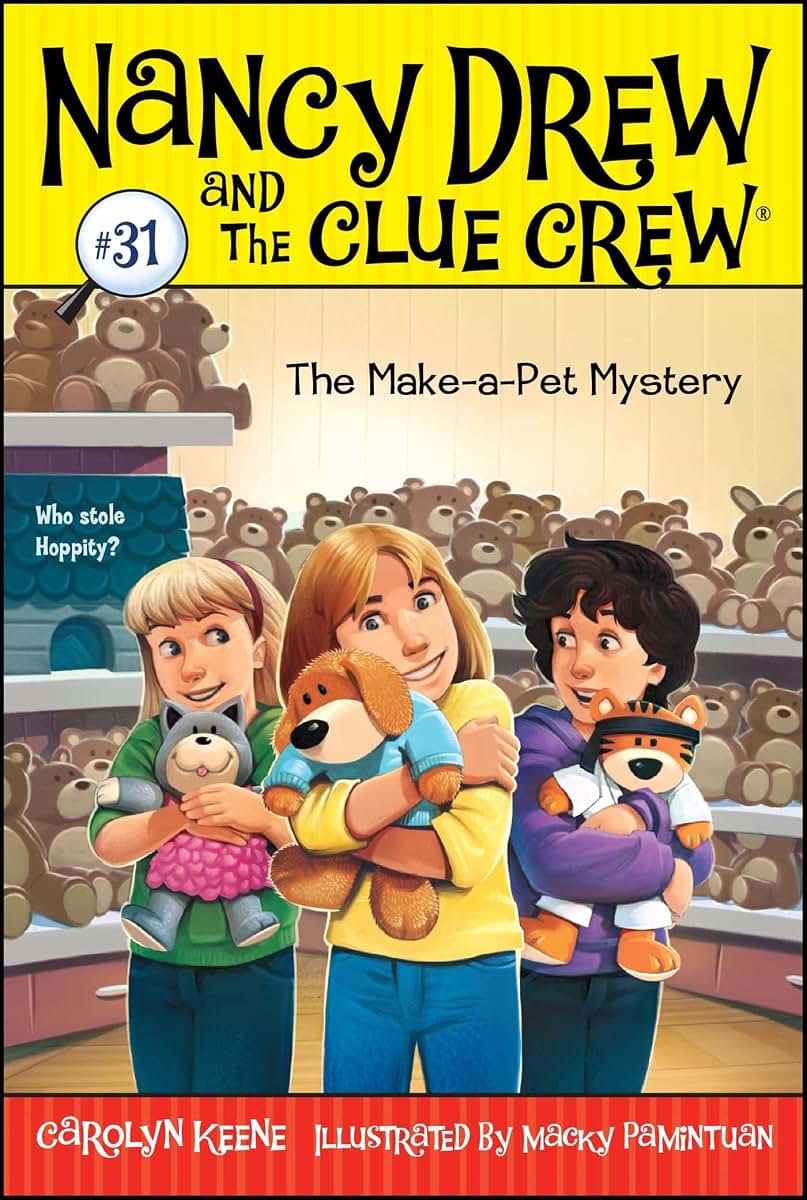 The Make-a-Pet Mystery (31) (Nancy Drew and the Clue Crew)