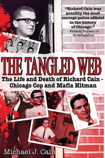 The Tangled Web: The Life and Death of Richard Cain