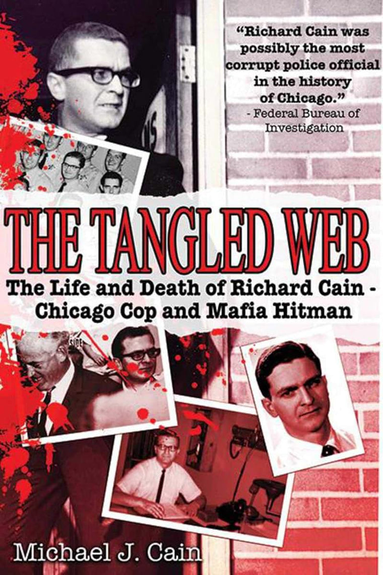 The Tangled Web: The Life and Death of Richard Cain