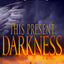 This Present Darkness