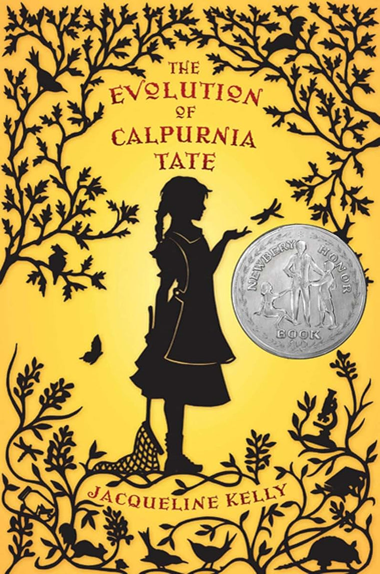 The Evolution of Calpurnia Tate: (Newbery Honor Book) (Calpurnia Tate, 1)