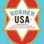 Kosher USA: How Coke Became Kosher and Other Tales of Modern Food (Arts and Traditions of the Table: Perspectives on Culinary History)