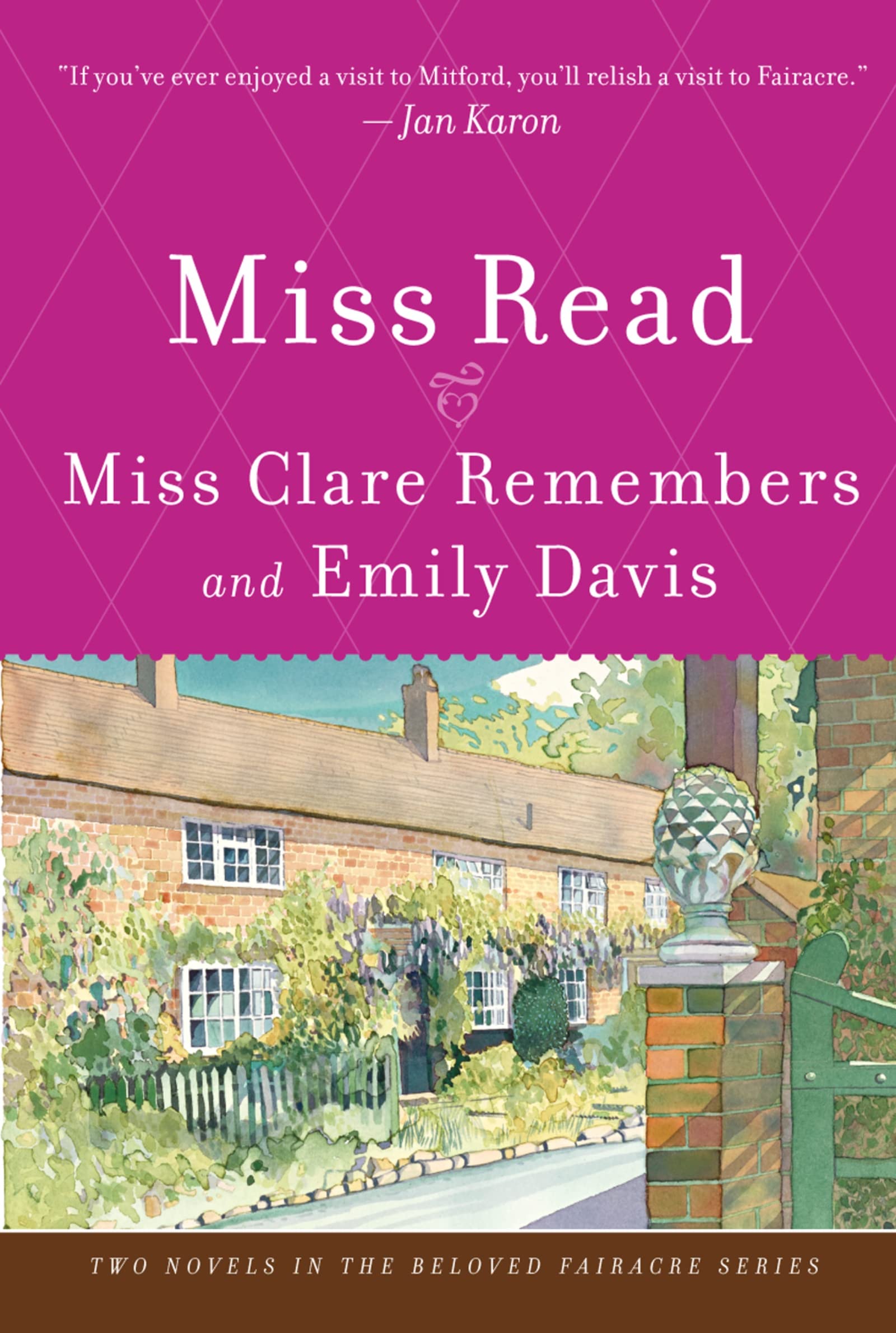 Miss Clare Remembers and Emily Davis (The Fairacre Series 4 & 8)