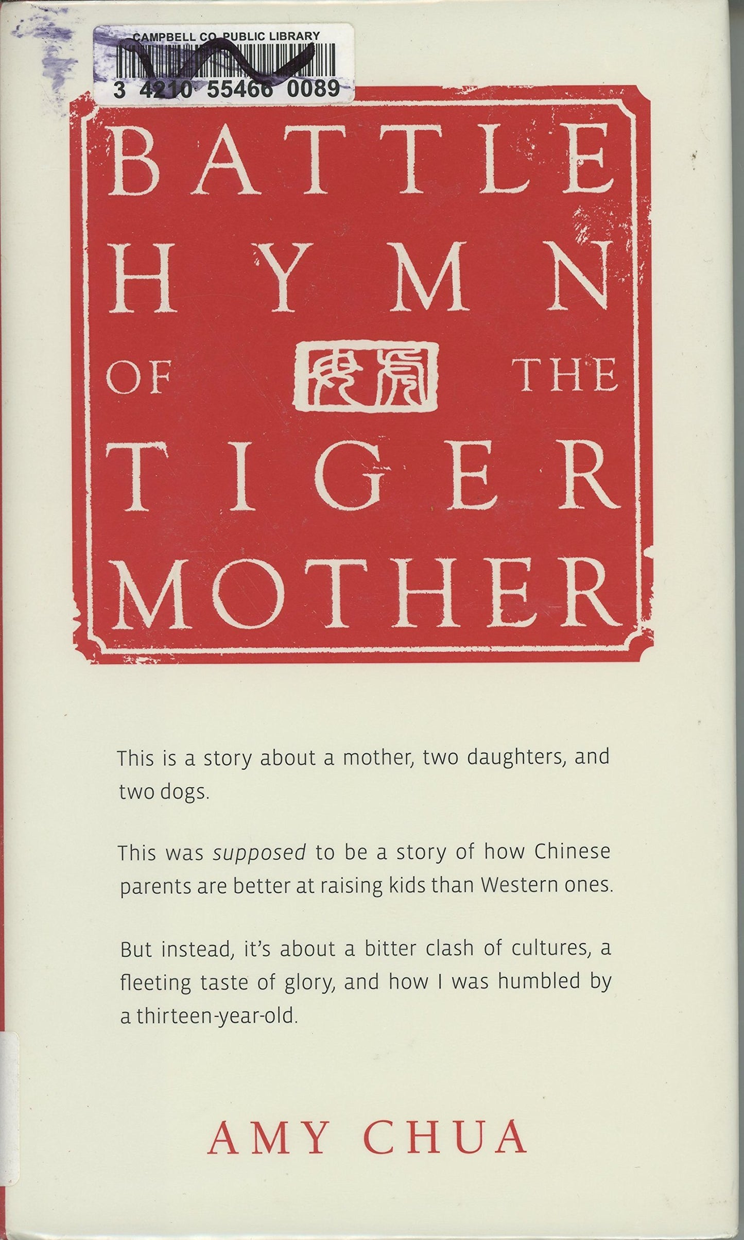 Battle Hymn of the Tiger Mother by Chua, Amy