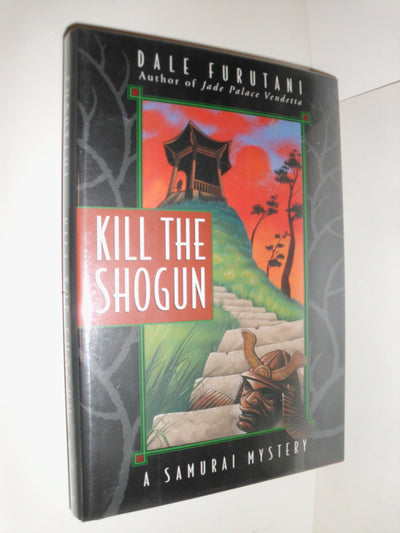 Kill the Shogun: A Samurai Mystery (Samurai Mysteries)