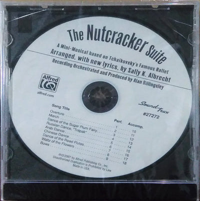 The Nutcracker Suite: A Mini-Musical based on Tchaikovsky's Famous Ballet (SoundTrax)