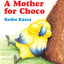 A Mother for Choco