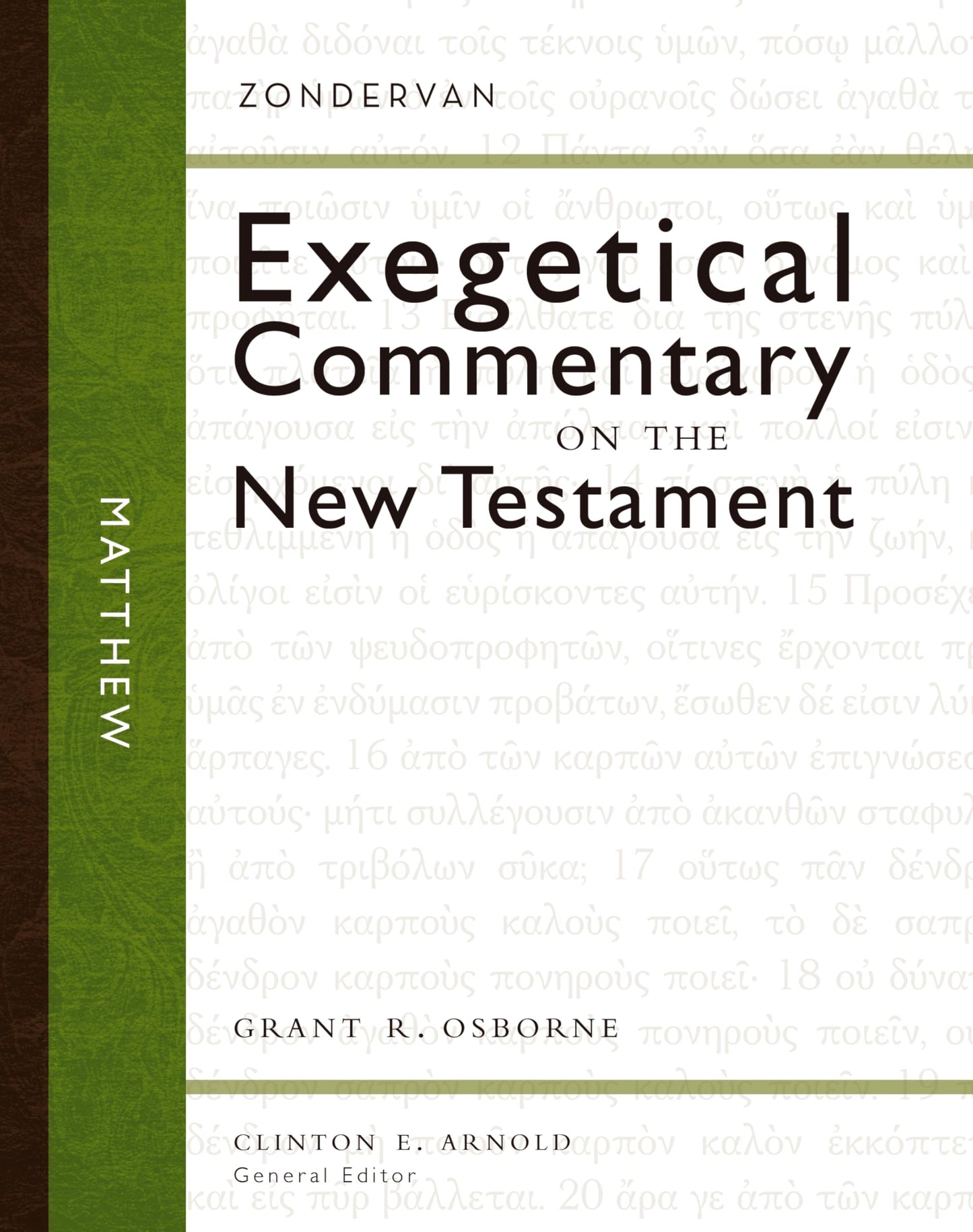Matthew (1) (Zondervan Exegetical Commentary on the New Test