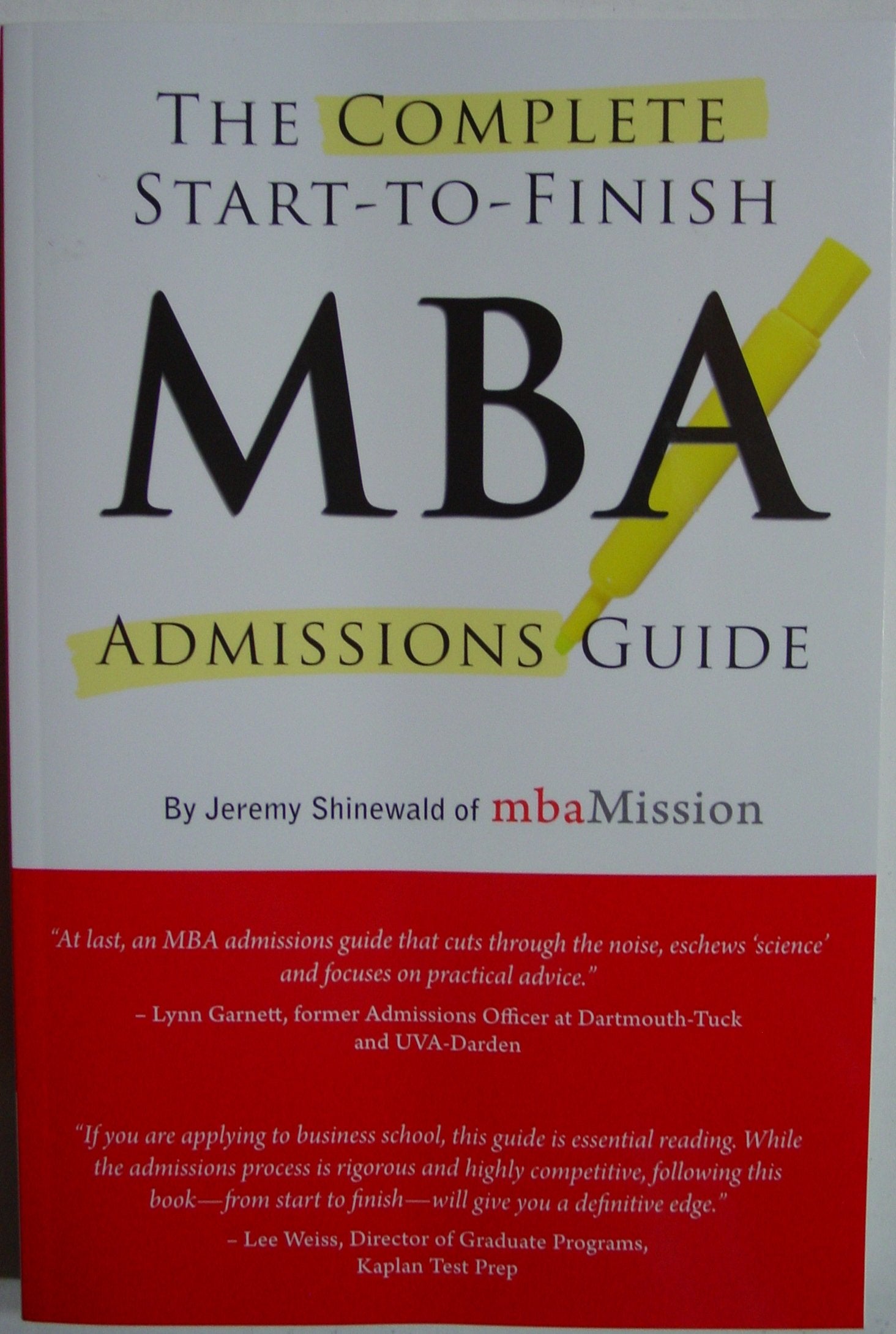 Complete Start-to-Finish MBA Admissions Guide