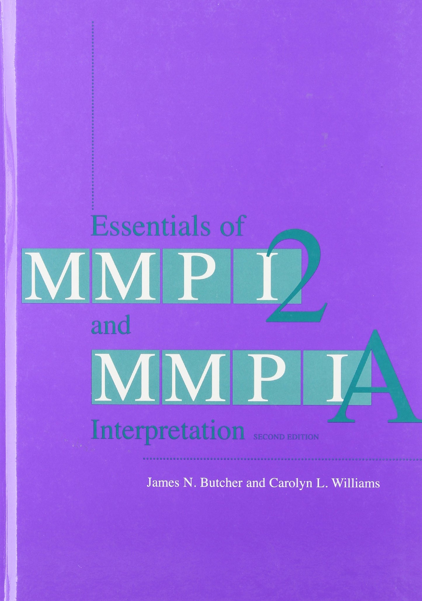 Essentials of MMPI-2 and MMPI-A Interpretation, Second Edition