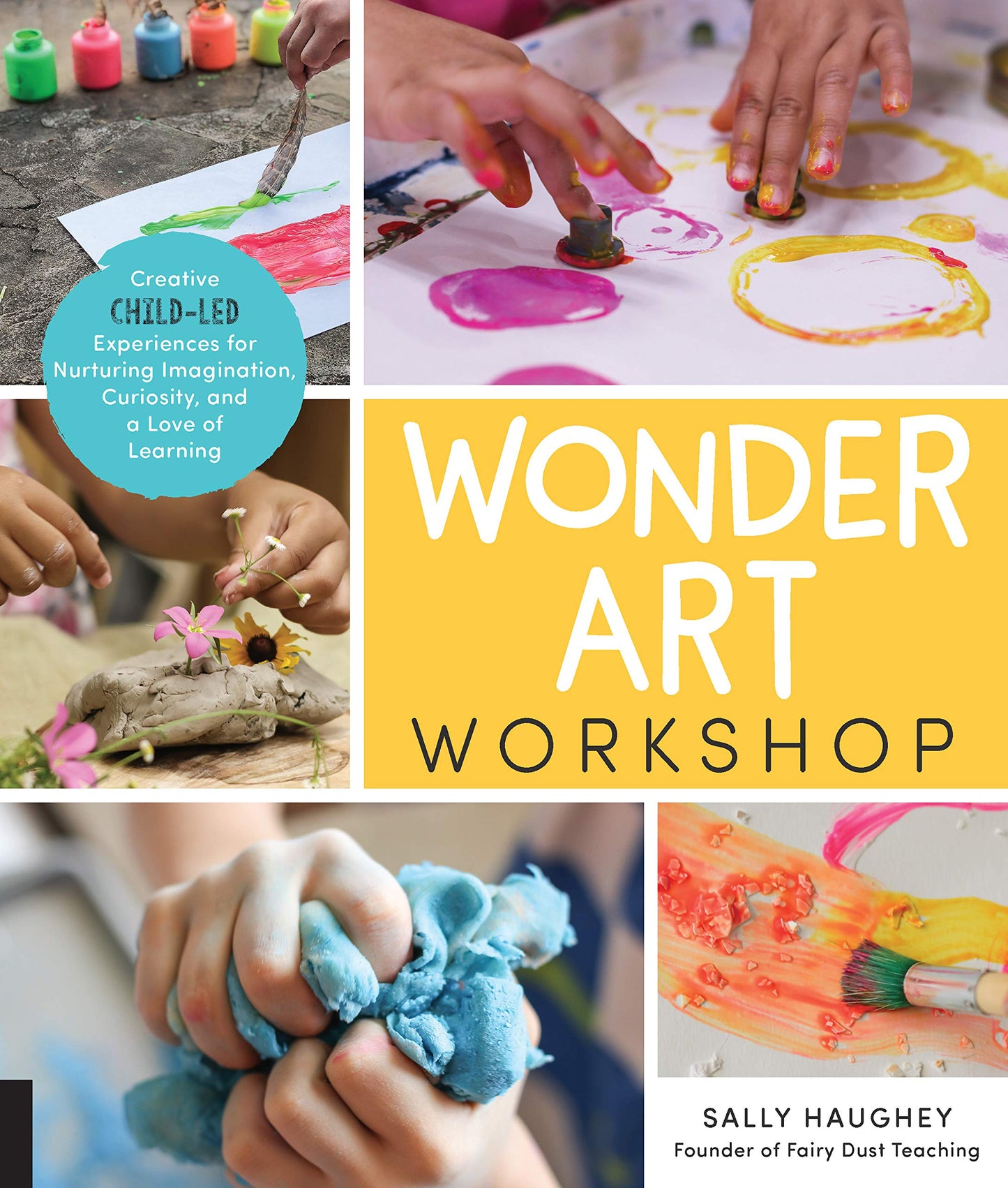 Wonder Art Workshop: Creative Child-Led Experiences by Miakarts Books