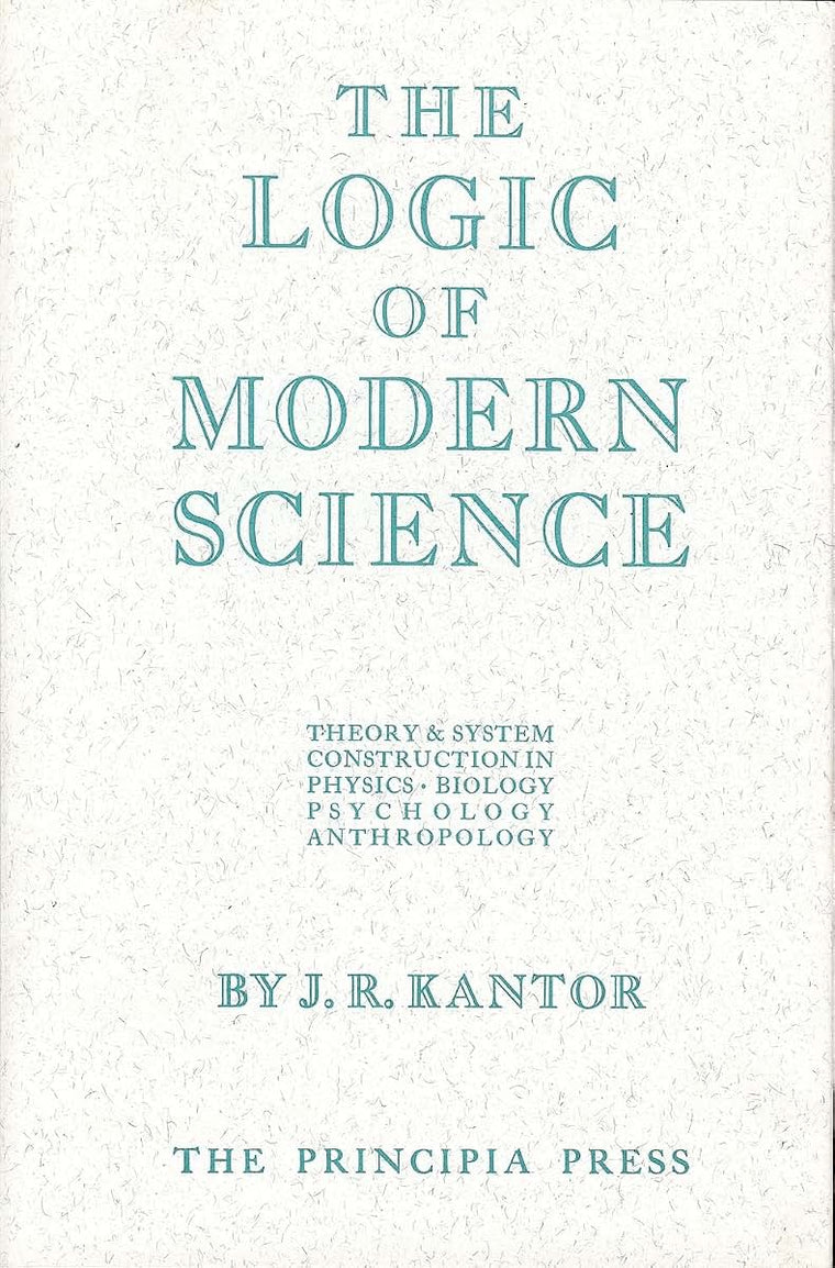 Logic of Modern Science, The