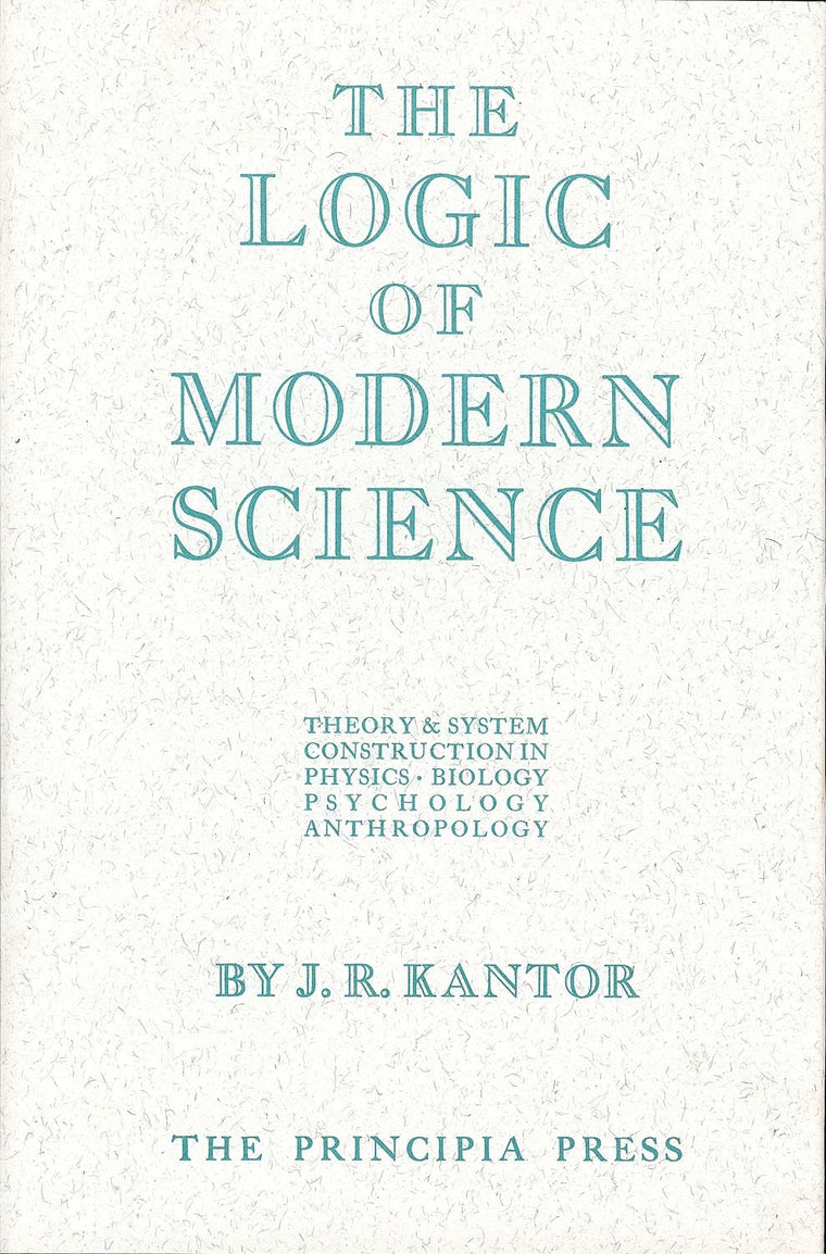 Logic of Modern Science, The