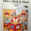How a Book Is Made (Reading Rainbow Book) by Aliki