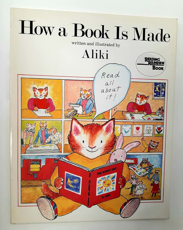 How a Book Is Made (Reading Rainbow Book) by Aliki