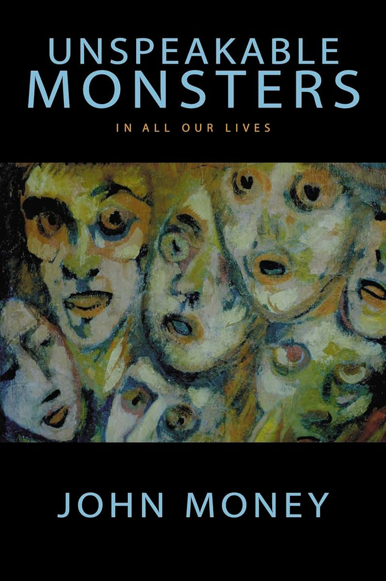 Unspeakable Monsters: In All Our Lives