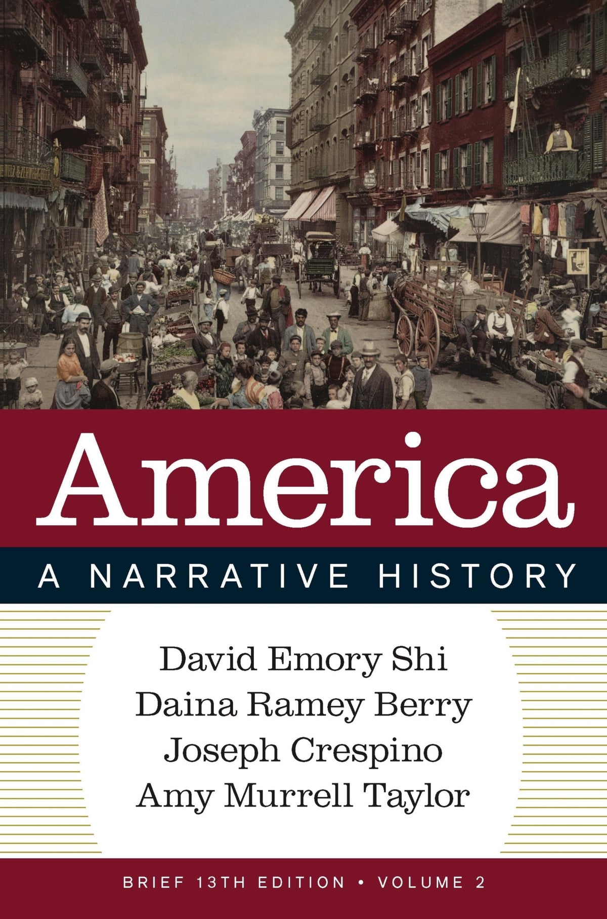 America: A Narrative History (Volume 2)