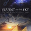 Serpent in the Sky: The High Wisdom of Ancient Egypt
