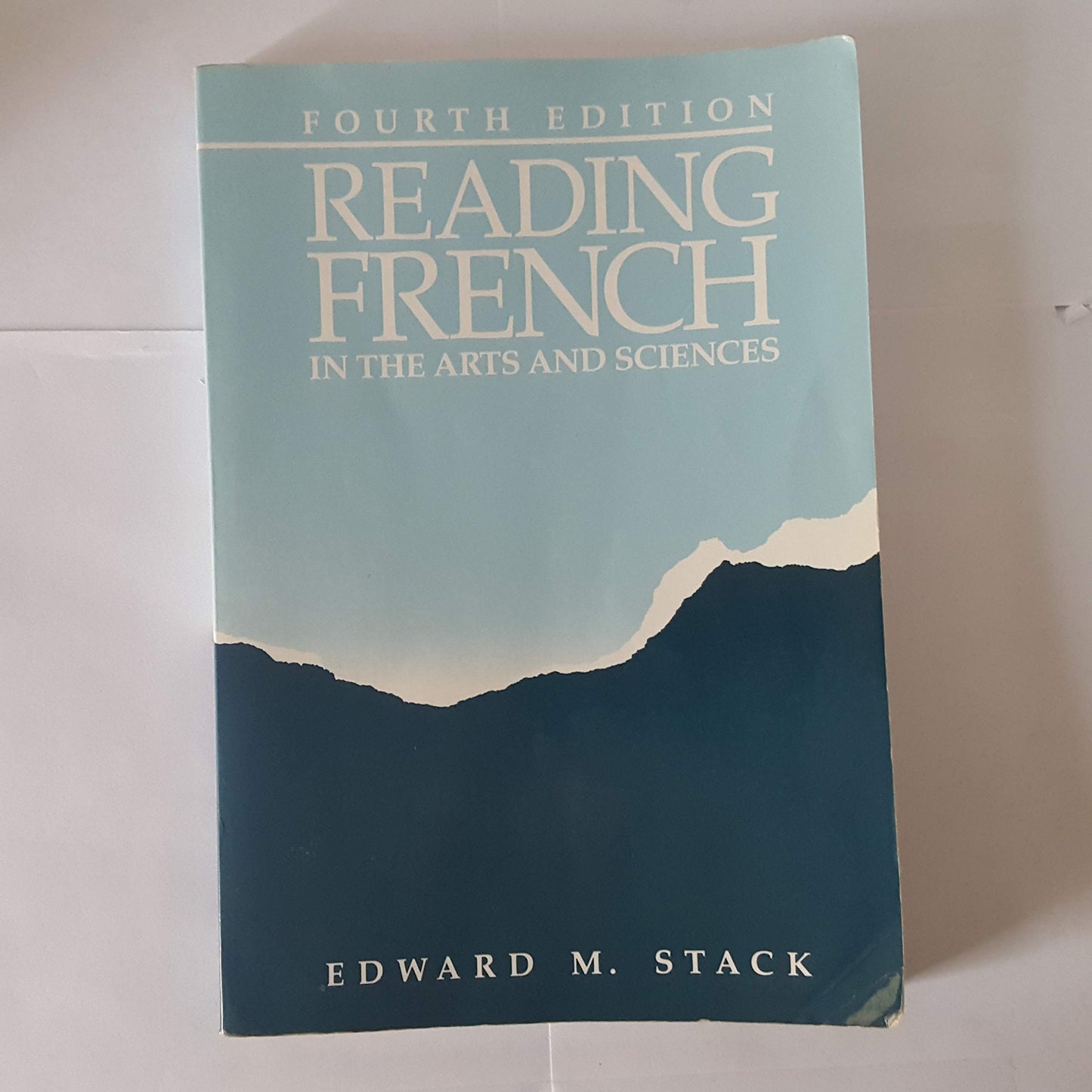 Reading French in Arts and Sciences, 4th Edition (English and French Edition)