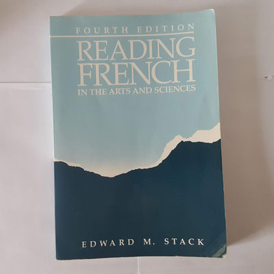 Reading French in Arts and Sciences, 4th Edition (English and French Edition)