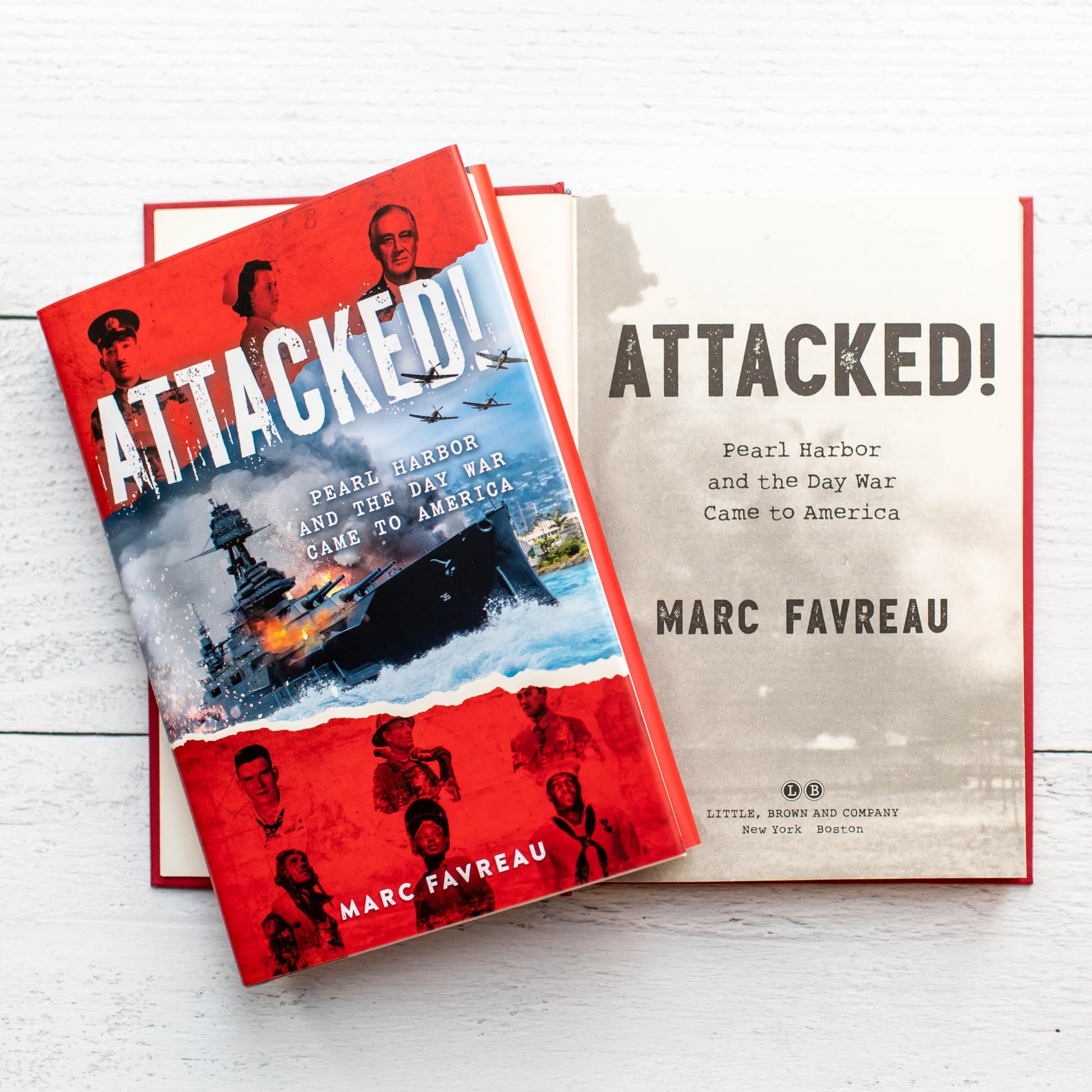 Attacked!: Pearl Harbor and the Day War Came to America