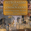 Integralism and the Common Good: Selected Essays from The Josias (Volume 1: Family, City, and State)