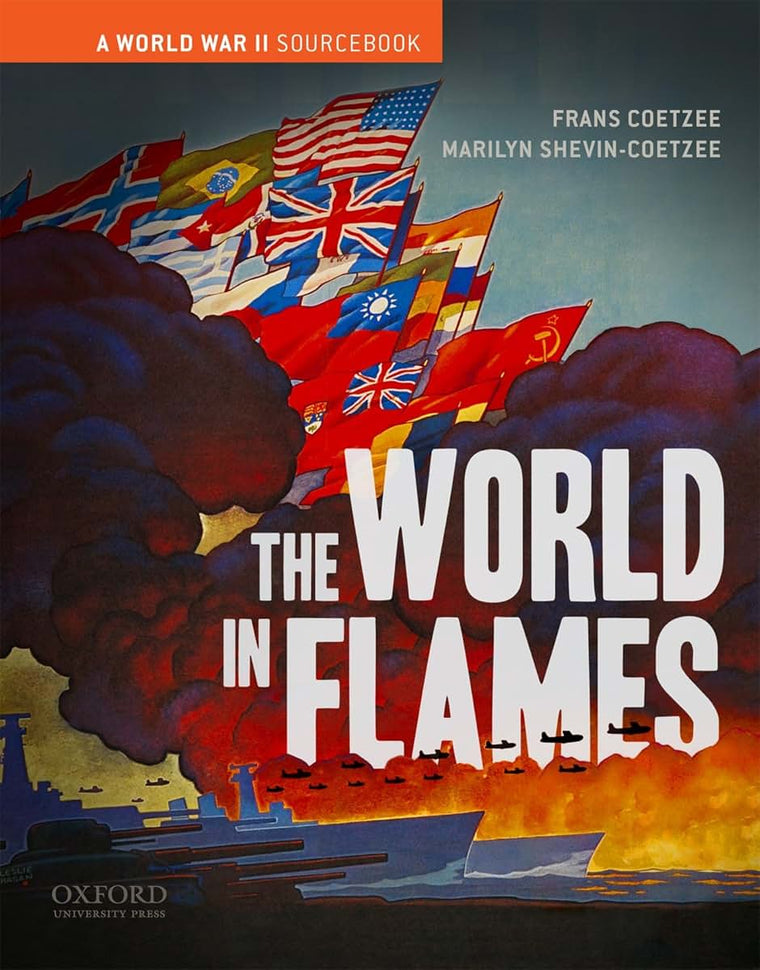 The World in Flames: A World War II Sourcebook
