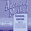 Rubank Advanced Method - Trombone or Baritone, Vol. 2  Advanced Band Method  Trombone Baritone B.C. Euphonium  Scales Arpeggios Duets Solos Articulation  Rubank Educational Library