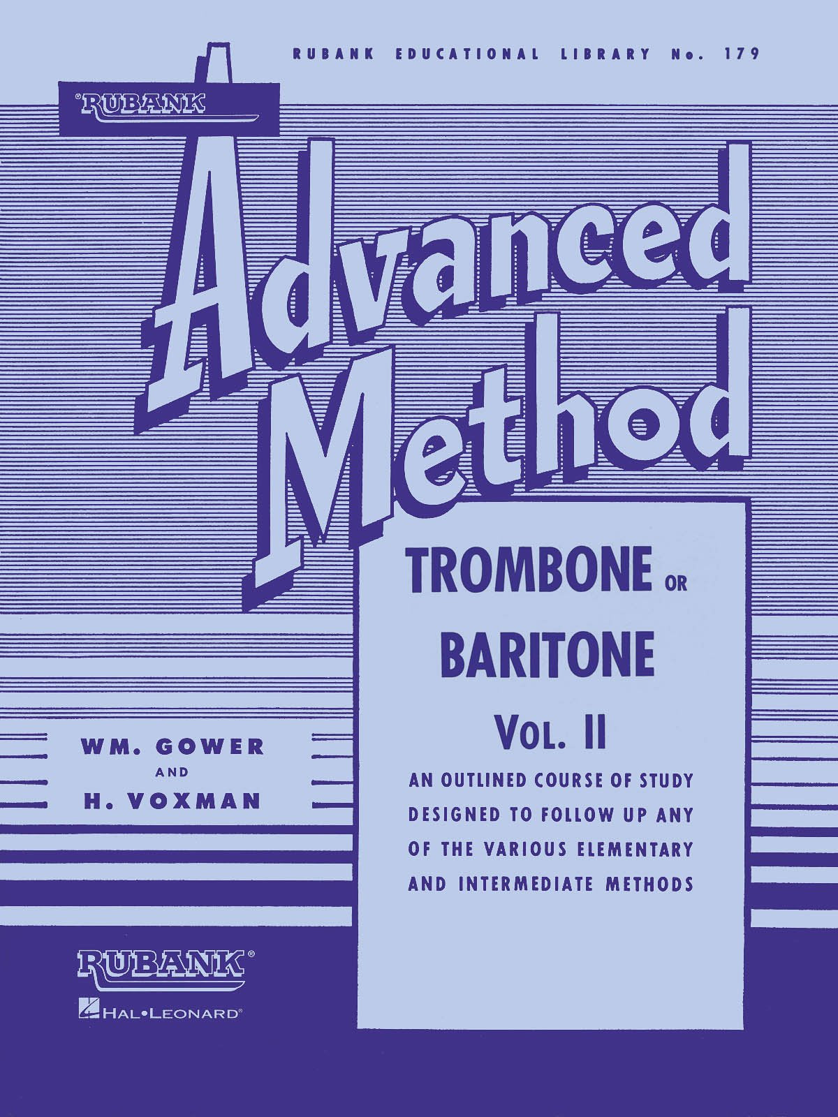 Rubank Advanced Method - Trombone or Baritone, Vol. 2  Advanced Band Method  Trombone Baritone B.C. Euphonium  Scales Arpeggios Duets Solos Articulation  Rubank Educational Library