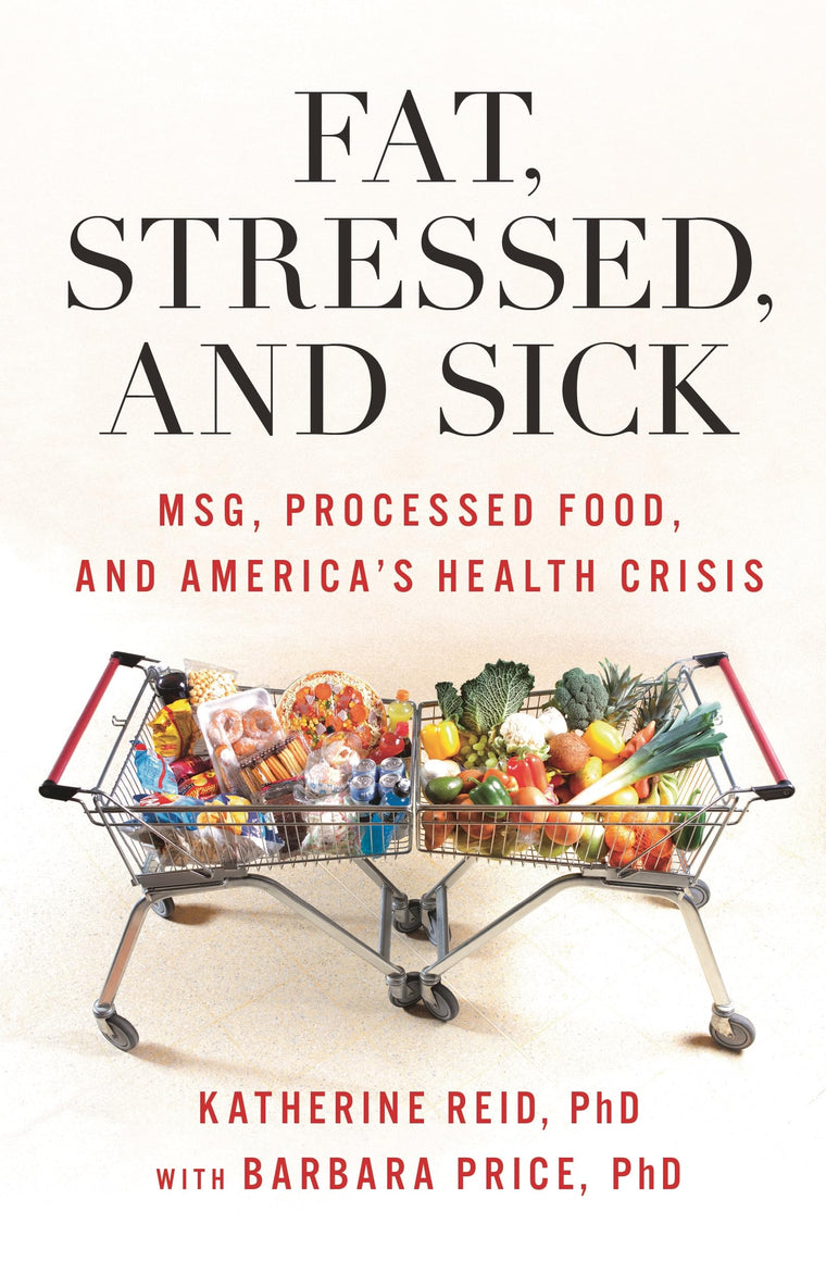 Fat, Stressed, and Sick: MSG, Processed Food, and America's Health Crisis