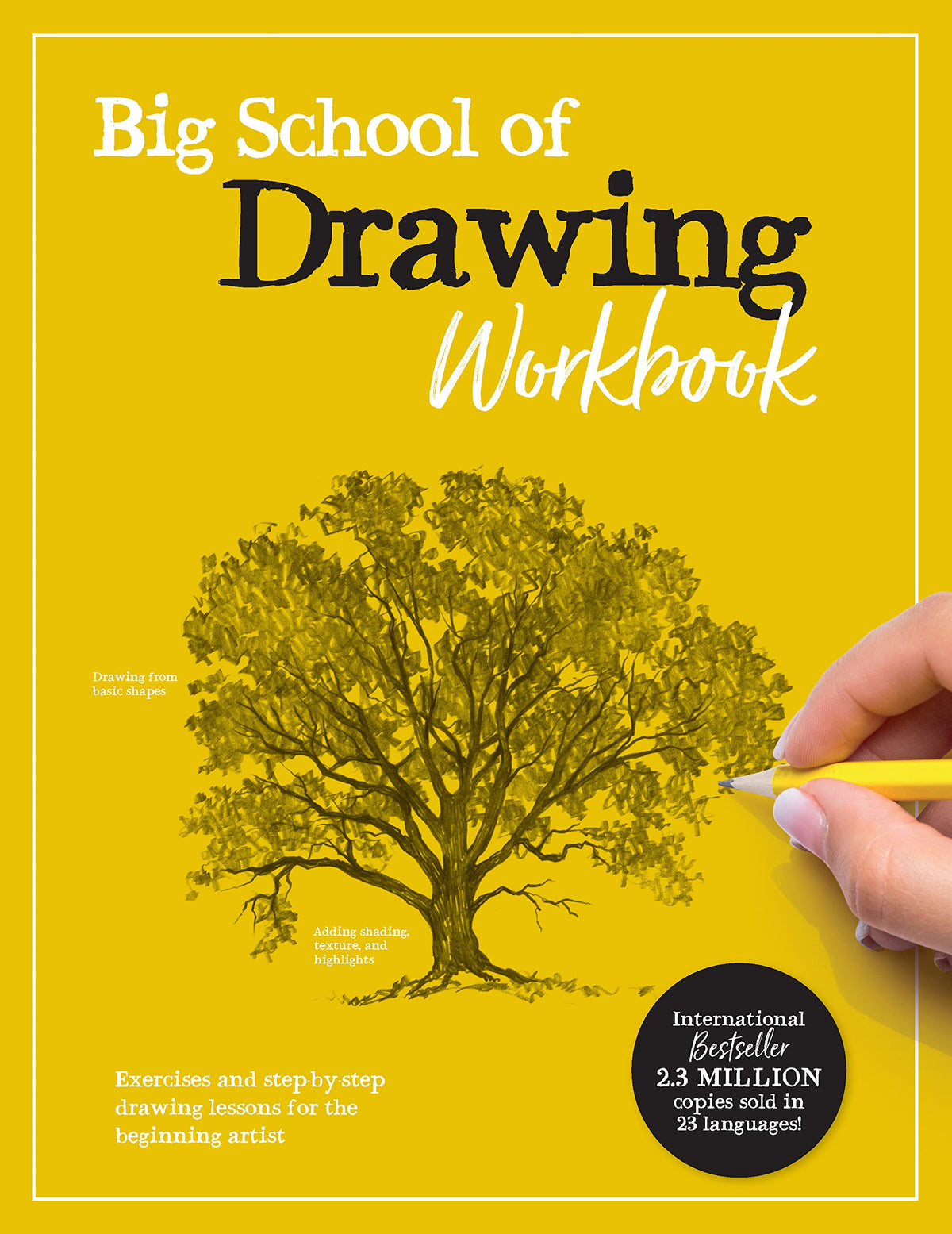 Big School of Drawing Workbook: Exercises and step-by-step drawing lessons for the beginning artist (Big School of Drawing, 2)