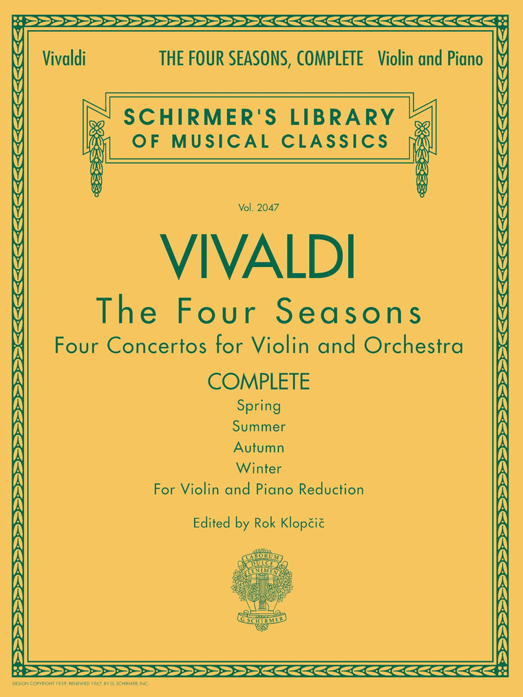 Vivaldi: The Four Seasons Complete  Violin and Piano Sheet Music Book  Baroque Masterpiece Collection for Students, Teachers, and Classical Musicians  Schirmer Library Volume 2047