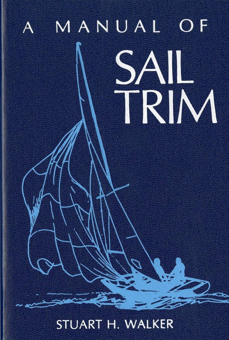 A Manual of Sail Trim